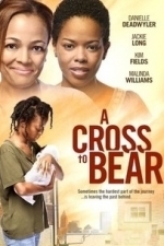 A Cross to Bear (2014)