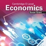 Cambridge O Level Economics Student&#039;s Book