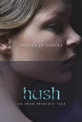 Hush: An Irish Princess' Tale