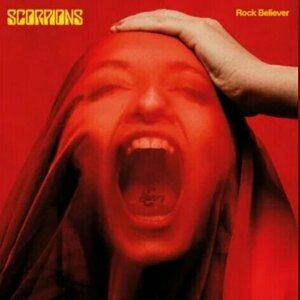 Rock believer (Deluxe) by Scorpions