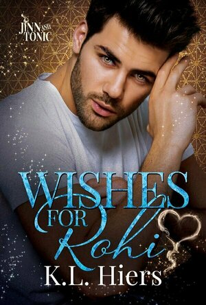 Wishes for Rohi (Jinn and Tonic #1)