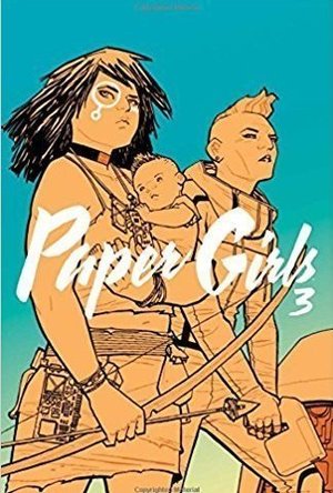 Paper Girls, Vol. 3 (Paper Girls, #3)