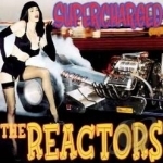 Supercharged by The Reactors