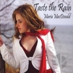 Taste the Rain by Maria Macdonald