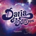 Hipnotic by Daria &amp; the Hip Drops