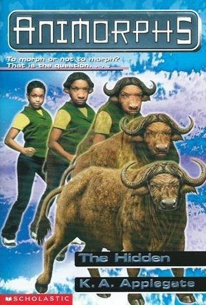 The Hidden (Animorphs, #39)