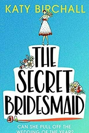 The Secret Bridesmaid