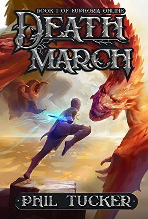 Death March (Euphoria Online Book 1)