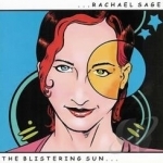 Blistering Sun by Rachael Sage