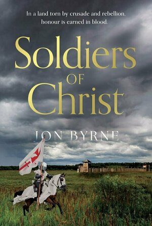 Soldiers of Christ (The Northern Crusader Chronicles #2)