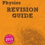 REVISE OCR AS/A Level Physics Revision Guide