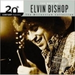The Millennium Collection: The Best of Elvin Bishop by 20th Century Masters