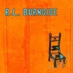 Wish I Was in Heaven Sitting Down by RL Burnside