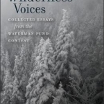 New Wilderness Voices: Collected Essays from the Waterman Fund Contest