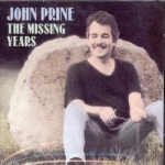 Missing Years by John Prine