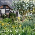 Shakespeare&#039;s Gardens