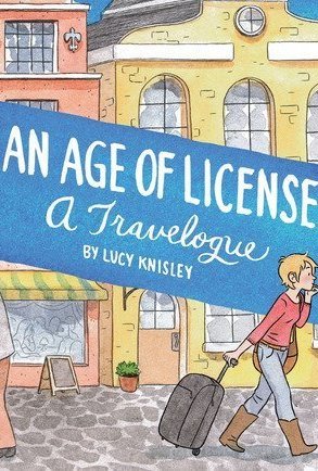 An Age of License: A Travelogue