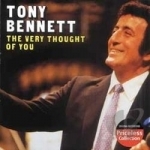Very Thought of You by Tony Bennett