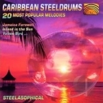 Caribbean Steeldrums: 20 Most Popular Melodies by Steelasophical