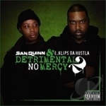 Detrimental 2: No Mercy by San Quinn
