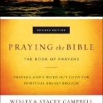 Praying the Bible: The Book of Prayers