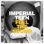 Feel the Sound by Imperial Teen