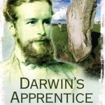 Darwin&#039;s Apprentice: An Archaeological Biography of John Lubbock