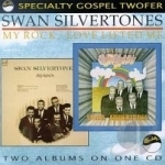 My Rock/Love Lifted Me by The Swan Silvertones