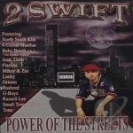Power of the Streets by 2 Swift