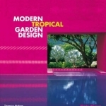 Modern Tropical Garden Design