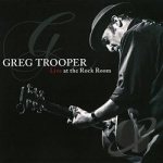 Live at the Rock Room by Greg Trooper