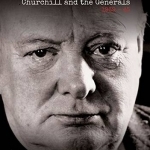 Churchill and the Generals