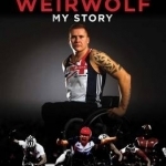 The Weirwolf: My Story