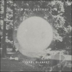 Tunnel Blanket by This Will Destroy You