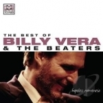 Hopeless Romantic: The Best of Billy Vera &amp; the Beaters by Billy Vera &amp; The Beaters / Billy Vera