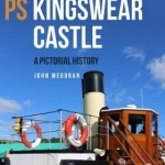 PS Kingswear Castle: A Personal Tribute