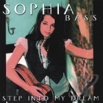 Step Into My Dream by Sophia Bass