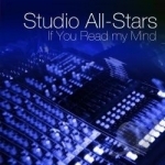 If You Could Read My Mind by Studio All-Stars