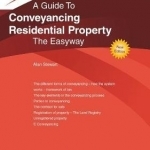 Conveyancing Residential Property: The Easyway