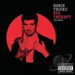 Sex Therapy: The Experience by Robin Thicke