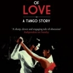 Twelve Minutes of Love: A Tango Story