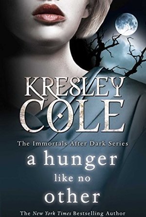 A Hunger Like No Other (Immortals After Dark #2)