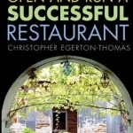 How to Open and Run a Successful Restaurant