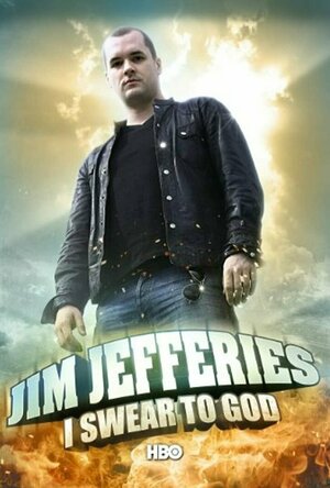 Jim Jifferies: I Swear to God (2009)