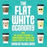 The Flat White Economy