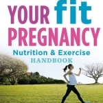Your Fit Pregnancy