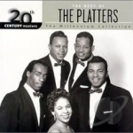 The Millennium Collection: The Best of The Platters by 20th Century Masters