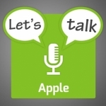 Let&#039;s Talk Apple