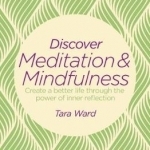 Discover Meditation &amp; Mindfulness