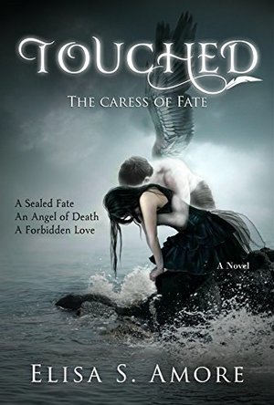Touched: The Caress of Fate
